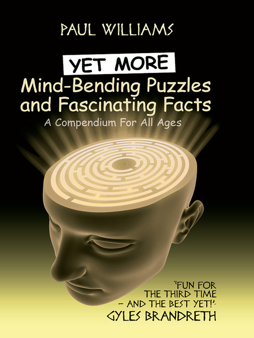 Cover image for Yet More Mind-Bending Puzzles and Fascinating Facts